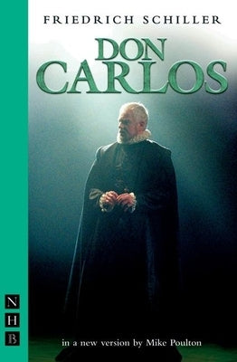 Don Carlos by Schiller, Friedrich