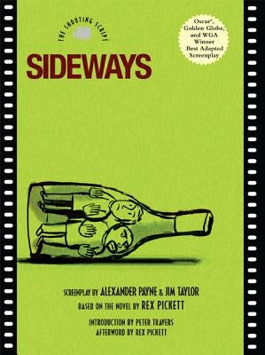 Sideways: The Shooting Script by Payne, Alexander
