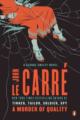 A Murder of Quality: A George Smiley Novel by Le Carr&#195;&#169;, John