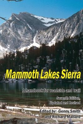 Mammoth Lakes Sierra: A Handbook for Roadside and Trail by Mallard, Richard