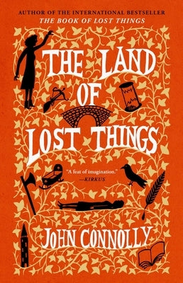 The Land of Lost Things by Connolly, John