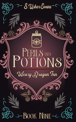 Perils and Potions: A Cozy Fantasy Novel by Evans, S. Usher