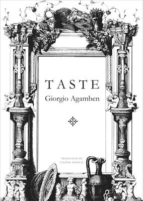 Taste by Agamben, Giorgio