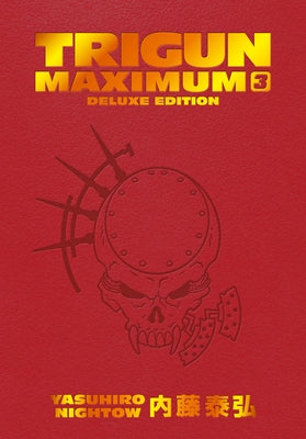 Trigun Maximum Deluxe Edition Volume 3 by Nightow, Yasuhiro
