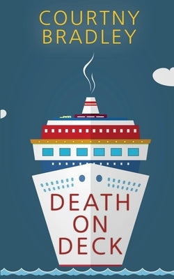 Death on Deck by Bradley, Courtny