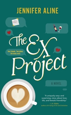 The Ex Project by Aline, Jennifer