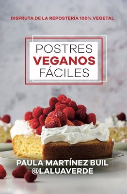 Postres Veganos Faciles by Martinez Buil, Paula