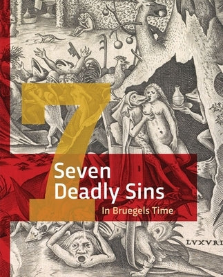 The Seven Deadly Sins in Bruegels' Day by Tamis, Dorien