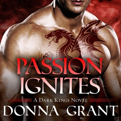 Passion Ignites Lib/E by Grant, Donna
