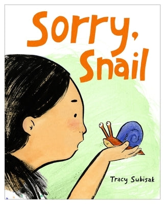 Sorry, Snail by Subisak, Tracy