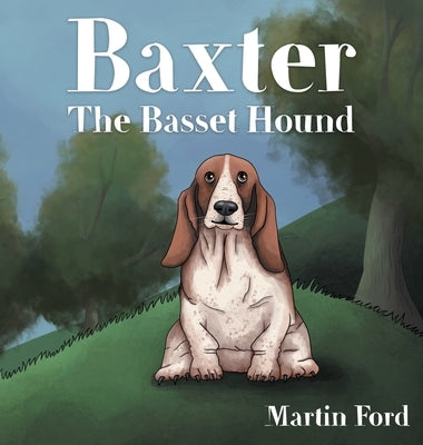 Baxter the Basset Hound by Ford, Martin