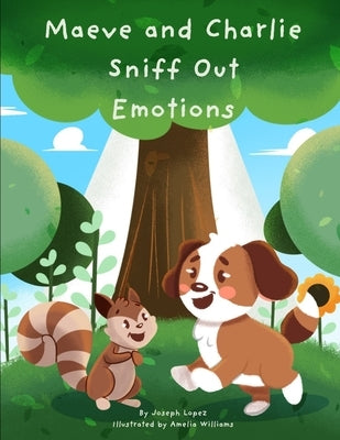 Maeve and Charlie Sniff Out Emotions by Williams, Amelia