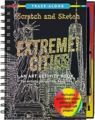 Scratch & Sketch Extreme Cities (Trace Along) by Peter Pauper Press Inc