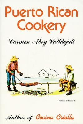 Puerto Rican Cookery by Empresas Cucuye Inc