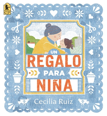 Un Regalo Para Niña by Ruiz, Cecilia