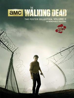 The Walking Dead: The Poster Collection, Volume II by Amc