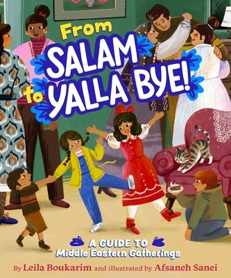 From Salam to Yalla Bye!: A Guide to Middle Eastern Gatherings by Boukarim, Leila