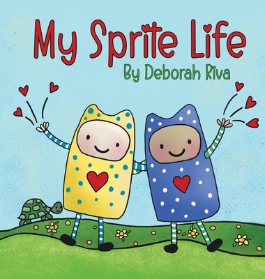 My Sprite Life by Riva, Deborah Lee