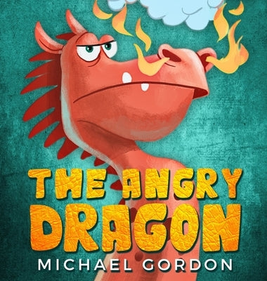 The Angry Dragon by Gordon, Michael