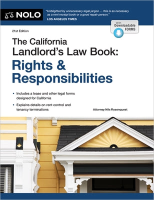 The California Landlord's Law Book: Rights & Responsibilities by Rosenquest, Nils