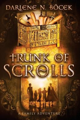 Trunk of Scrolls by Bocek, Darlene N.