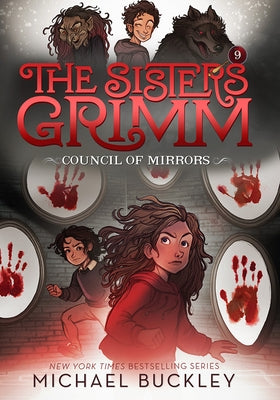 The Council of Mirrors (the Sisters Grimm #9): 10th Anniversary Edition by Buckley, Michael