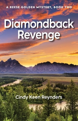 Diamondback Revenge by Reynders, Cindy Keen