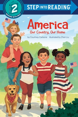America: Our Country, Our Home by Carbone, Courtney