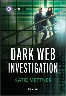 Dark Web Investigation by Mettner, Katie