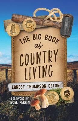 The Big Book of Country Living by Seton, Ernest Thompson
