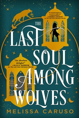 The Last Soul Among Wolves by Caruso, Melissa