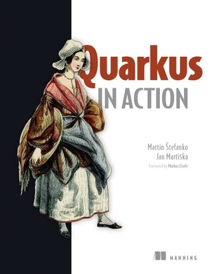 Quarkus in Action by Stefanko, Martin