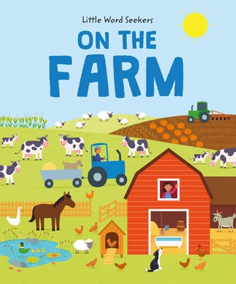 On the Farm: Animals, Tractors, Crops, and More! by Lund, John