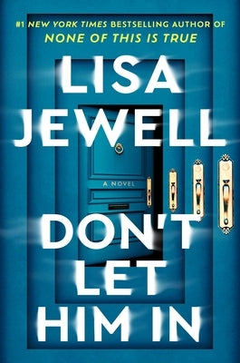 Don't Let Him in by Jewell, Lisa