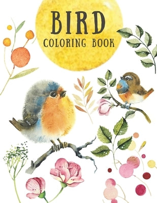 Bird Coloring Book: Creative & Stress Relieving Activity for Kids and Adults - Beautiful Nature Designs - Relaxation for Children (Large 8 by Coloring Books, Stress Less