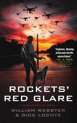 Rockets' Red Glare: A Sage Mendiluze Novel by Webster, William
