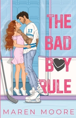 The Bad Boy Rule by Moore, Maren