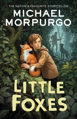 Little Foxes by Morpurgo, Michael