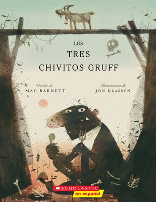 Los Tres Chivitos Gruff (the Three Billy Goats Gruff) by Barnett, Mac