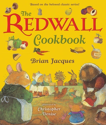 The Redwall Cookbook by Jacques, Brian