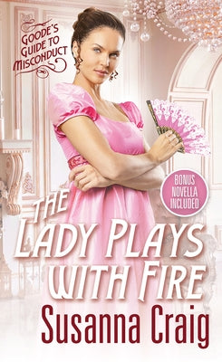 The Lady Plays with Fire by Craig, Susanna