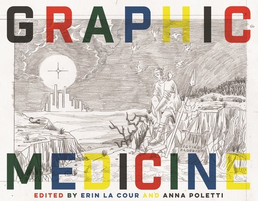 Graphic Medicine by Cour, Erin La