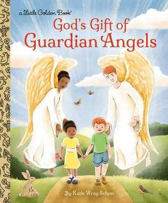 God's Gift of Guardian Angels by Wray Schon, Katie