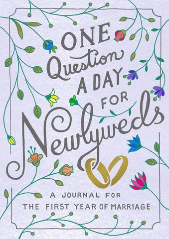 One Question a Day for Newlyweds: A Journal for the First Year of Marriage by Chase, Aimee
