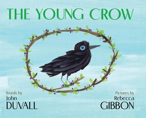 The Young Crow by Duvall, John