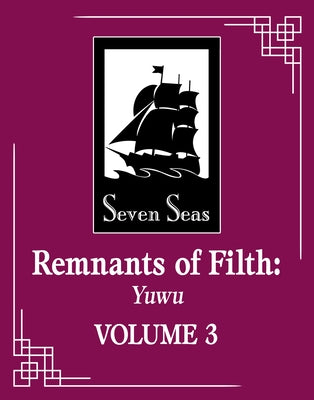 Remnants of Filth: Yuwu (Novel) Vol. 3 by Rou Bao Bu Chi Rou