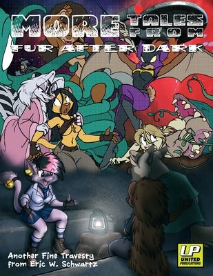 More Tales from Fur After Dark by Schwartz, Eric W.