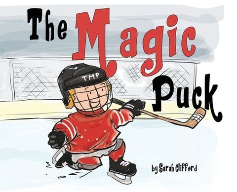 The Magic Puck by Clifford, Sarah