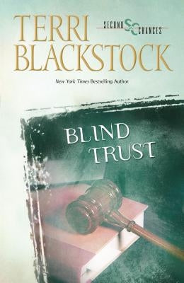 Blind Trust: A Suspenseful Second Chance Romance by Blackstock, Terri