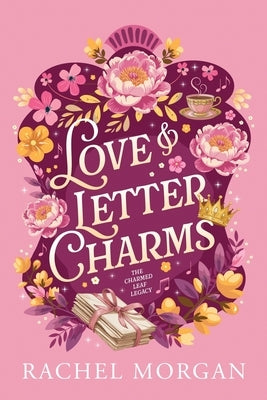 Love & Letter Charms by Morgan, Rachel